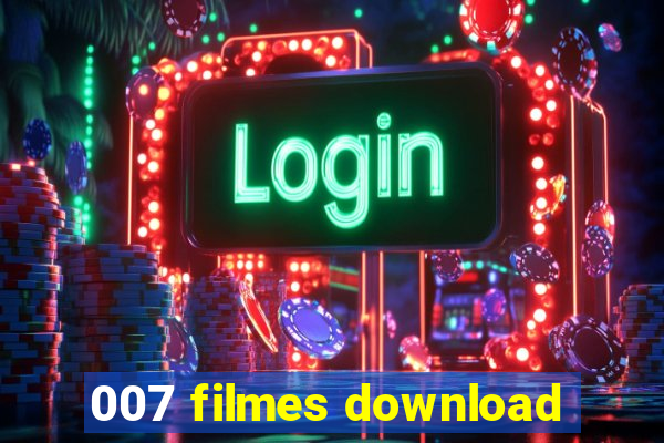 007 filmes download